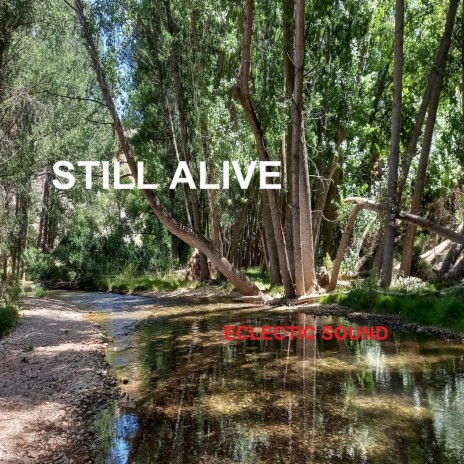 Still Alive | Boomplay Music