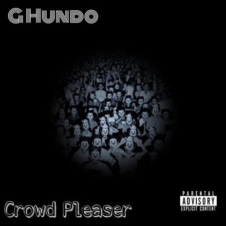 Crowd Pleaser | Boomplay Music