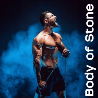 Body of Stone: Warm Up Music, Training at the Gym, House Electronic Sounds