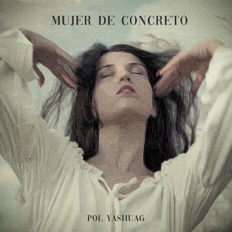 Mujer de concreto | Boomplay Music