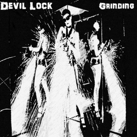 Devil Lock - Grinding | Boomplay Music
