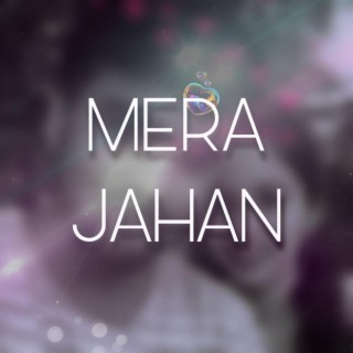 MERA JAHAN