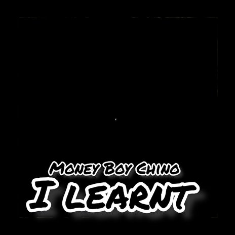 I Learnt | Boomplay Music