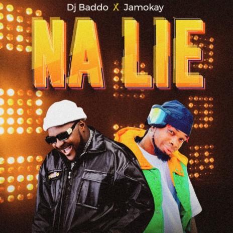 Na Lie ft. Jamokay | Boomplay Music