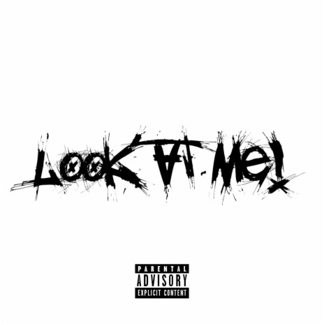 Look at Me! | Boomplay Music