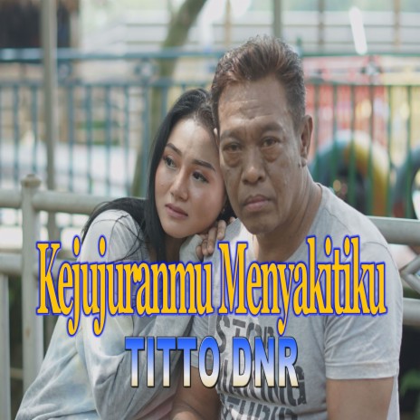 Kejujuranmu Meyakitiku | Boomplay Music