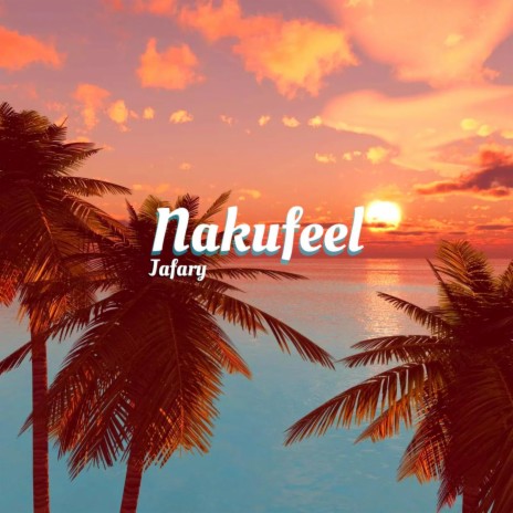 Nakufeel | Boomplay Music