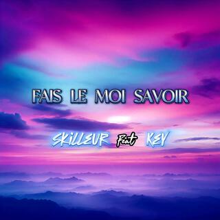 Fais le moi savoir