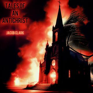 Tales Of An Antichrist