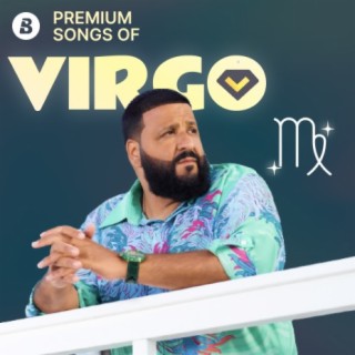 Premium Songs for Virgo