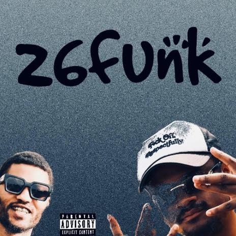 26 Funk ft. Zion Christopher Rose | Boomplay Music