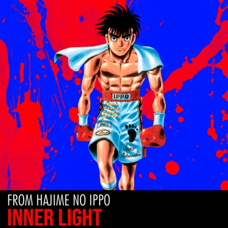 Inner Light (From Hajime No Ippo) (Cover) ft. Oscar Poblete | Boomplay Music