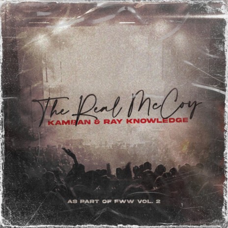 The Real McCoy ft. Ray Knowledge | Boomplay Music