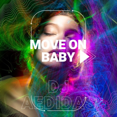Move on baby | Boomplay Music