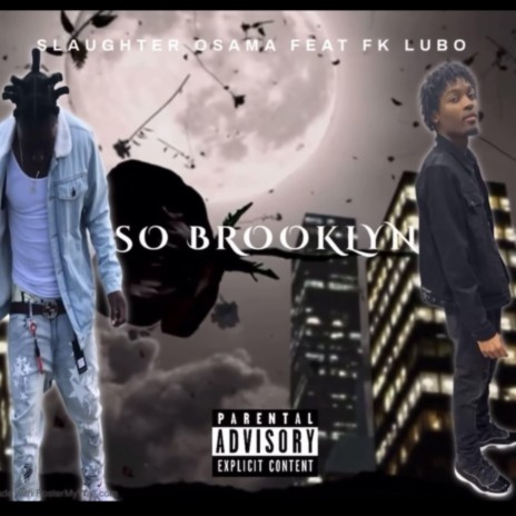 So Brooklyn (Remix) ft. Slaughter Osama | Boomplay Music