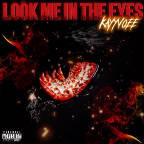 Look me in the eyes | Boomplay Music