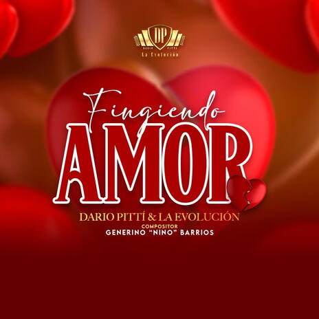 Fingiendo Amor | Boomplay Music