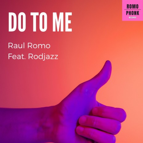 Do to me ft. Rodjazz | Boomplay Music