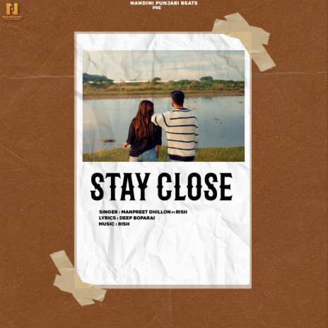 Stay Close ft. Rish | Boomplay Music