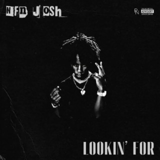 NFN josh (lookin for)