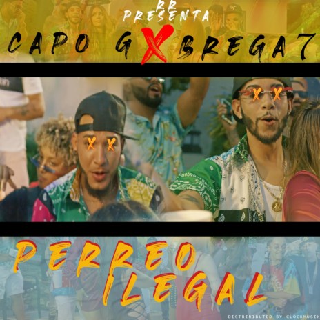 Perreo Ilegal ft. Brega 7 | Boomplay Music