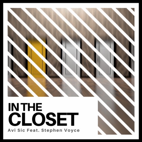 In The Closet ft. Stephen Voyce | Boomplay Music