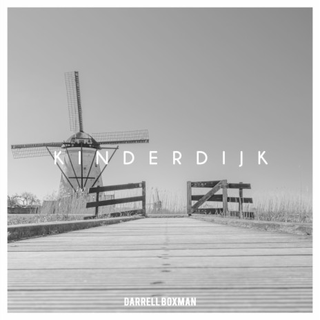 Kinderdijk | Boomplay Music