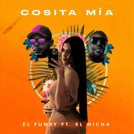 Cosita Mia ft. El Micha & MASTER LEGRAND | Boomplay Music