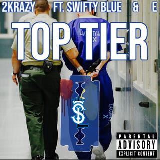 2K (TOP TIER FT. SWIFTY BLUE AND E) REMIX