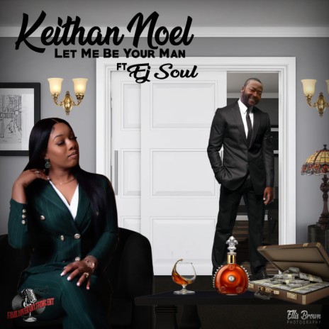 Let Me be your man ft. E.J. Soul | Boomplay Music