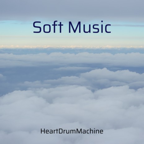 Soft Music | Boomplay Music