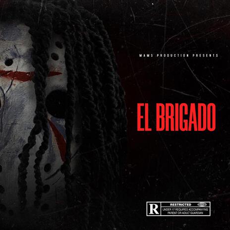 EL BRIGADO | Boomplay Music