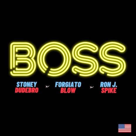 Boss ft. Forgiato Blow & Ron J Spike