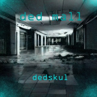 ded mall