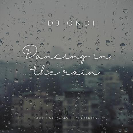 Dancing in the rain | Boomplay Music