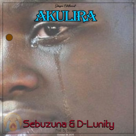 Akulira ft. D-Lunity