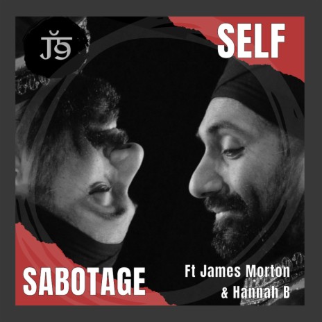 Self Sabotage ft. James Morton & Hannah B | Boomplay Music