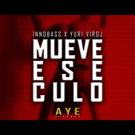 Mueve Ese Culo ft. Yuri Viroj | Boomplay Music