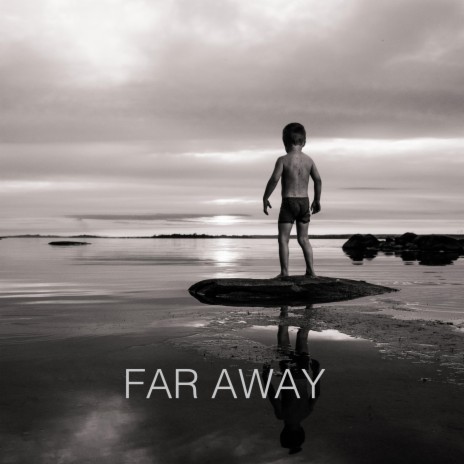 Far Away | Boomplay Music