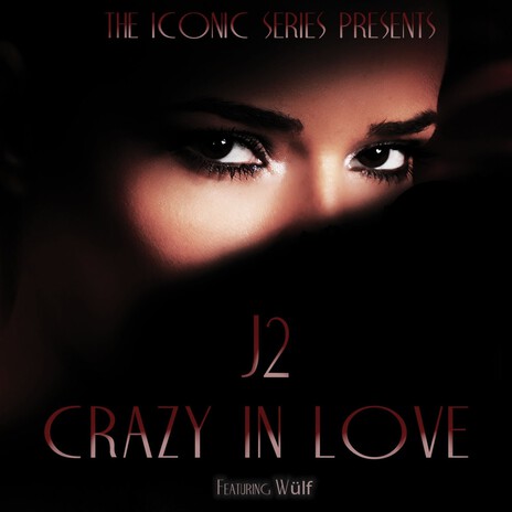 Crazy in Love (Epic Trailer Version) ft. Wülf | Boomplay Music