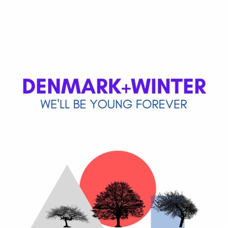 We'll Be Young Forever | Boomplay Music