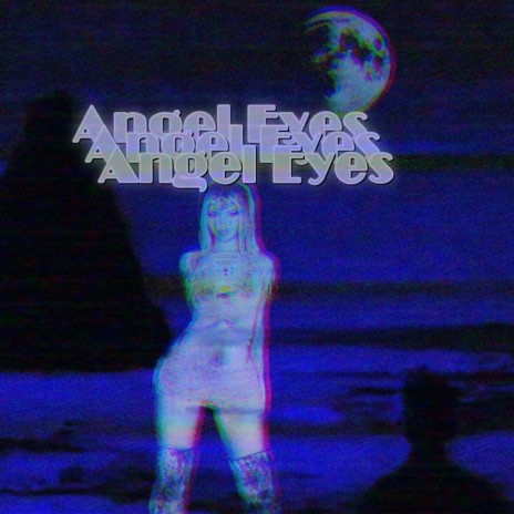 Angel Eyes | Boomplay Music