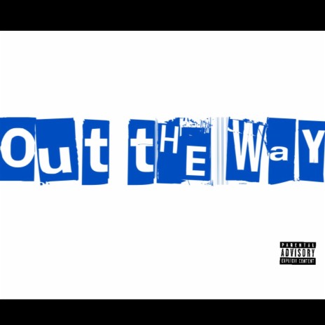 Out the Way ft. YPhat | Boomplay Music