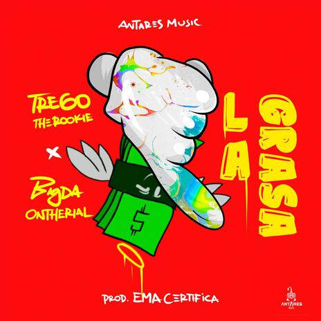 La Grasa ft. Bigda Ontherial & Antares Music Ma | Boomplay Music