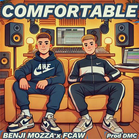 Comfortable ft. FCAW | Boomplay Music