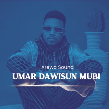 Umar Dawisun Mubi | Boomplay Music
