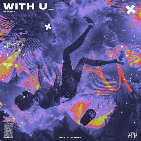 WITH U | Boomplay Music