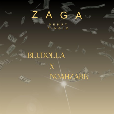 ZAGA ft. Edward Nkuna Noahz Ark | Boomplay Music