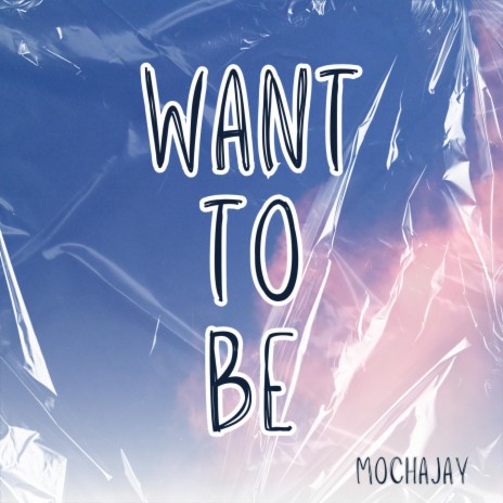 want to be | Boomplay Music