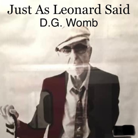 Just as Leonard Said | Boomplay Music